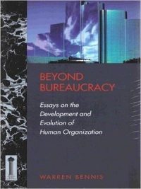 THE EVOLUTION OF THE CONCEPT OF BUREAUCRACY By Warren Bennis