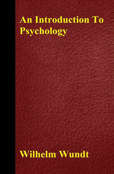 An Introduction To Psychology By Wilhelm Wundt
