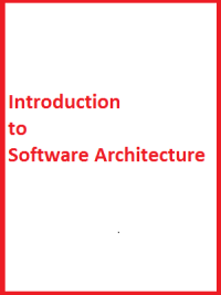 Introduction to Software Architecture