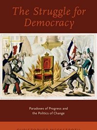 The Struggle for Democracy By Christopher Meckstroth