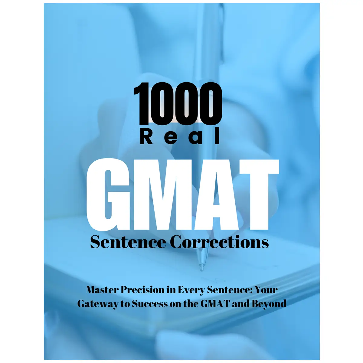 1000 Real GMAT Sentence Correction Questions