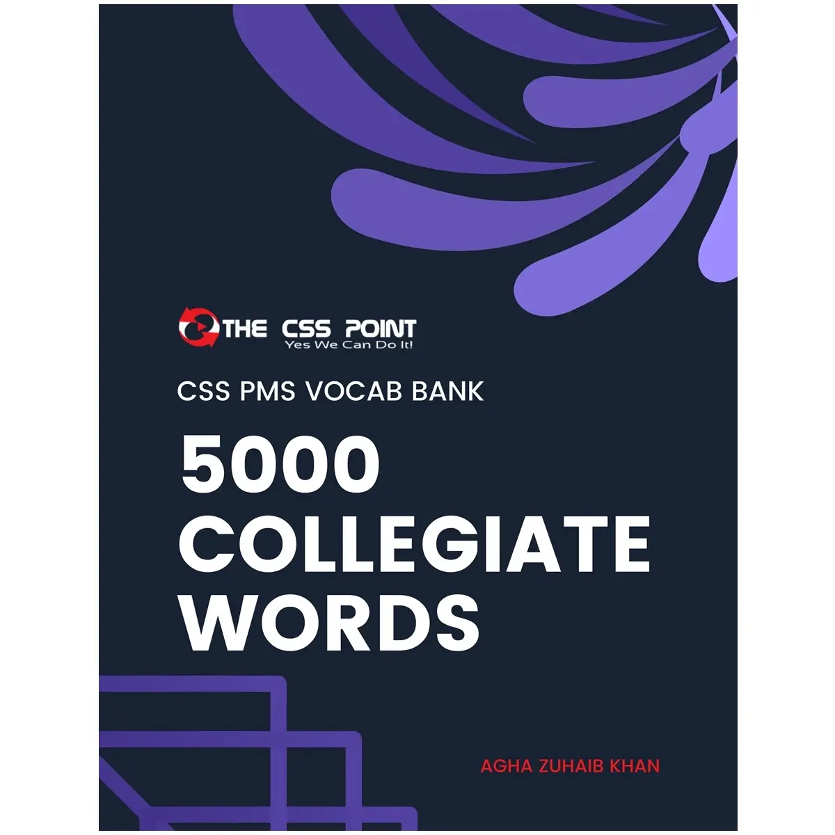 5000 Collegiate Words with Brief Definitions By Agha Zuhaib Khan