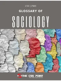 CSS PMS Glossary of Sociology The CSS Point