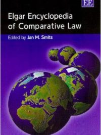 Elgar Encyclopedia of Comparative Law By Jan M Smits