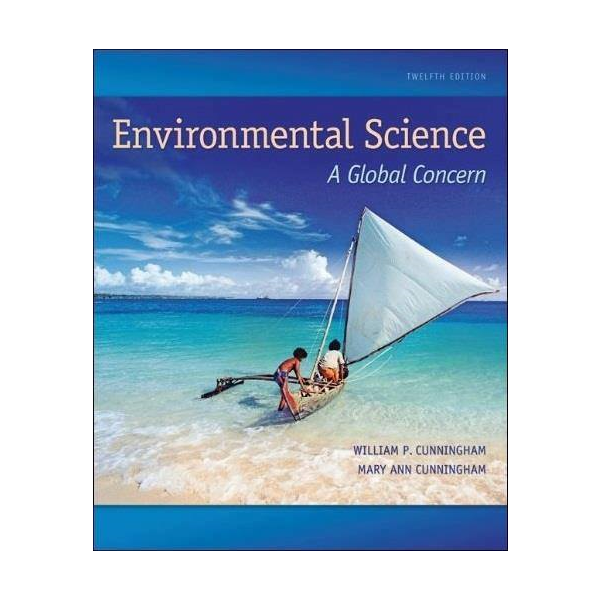 Environmental Science A Global Concern 12th Edition By William Cunningham