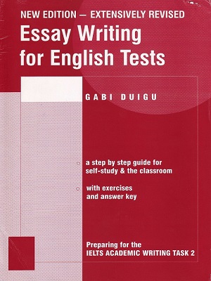 Essay Writing for English Tests (Gabi Duig)