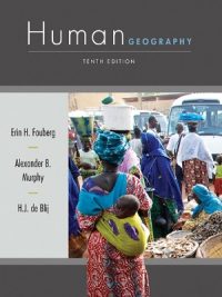 Human Geography: People, Place, and Culture By Harm J. de Blij