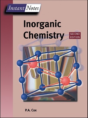 Instant Notes in Inorganic Chemistry By P.A. Cox