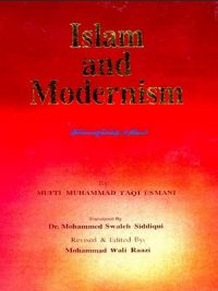 Islam And Modernism By Shaykh Mufti Taqi Usmani