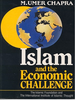 Islam and the Economic Challenge By Umer Chapra