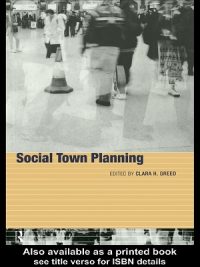 Social Town Planning Edited by Clara H Greed