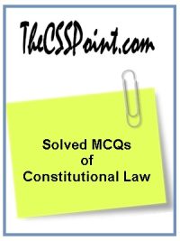 Solved MCQs of Constitutional Law