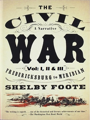 The Civil War A Narrative - Shelby Foote
