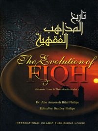 The Evolution of Fiqh By Bilal Philips