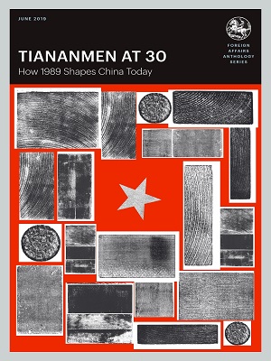 Tiananmen at 30 - Foreign Affairs