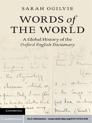 Words of the World - A Global History of the Oxford English Dictionary