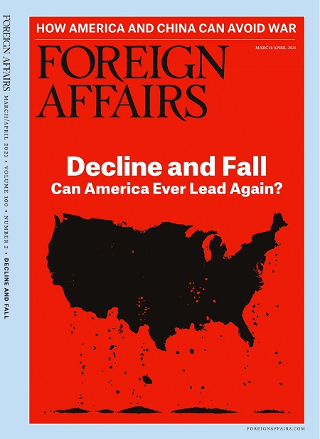 Foreign Affairs March April 2021 Issue