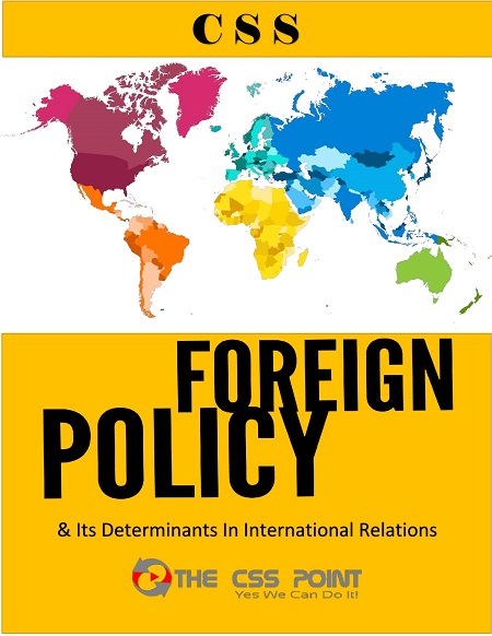 Foreign Policy and Its Determinants in International Relations