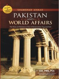 Pakistan and World Affairs By Shamshad Ahmed JWT