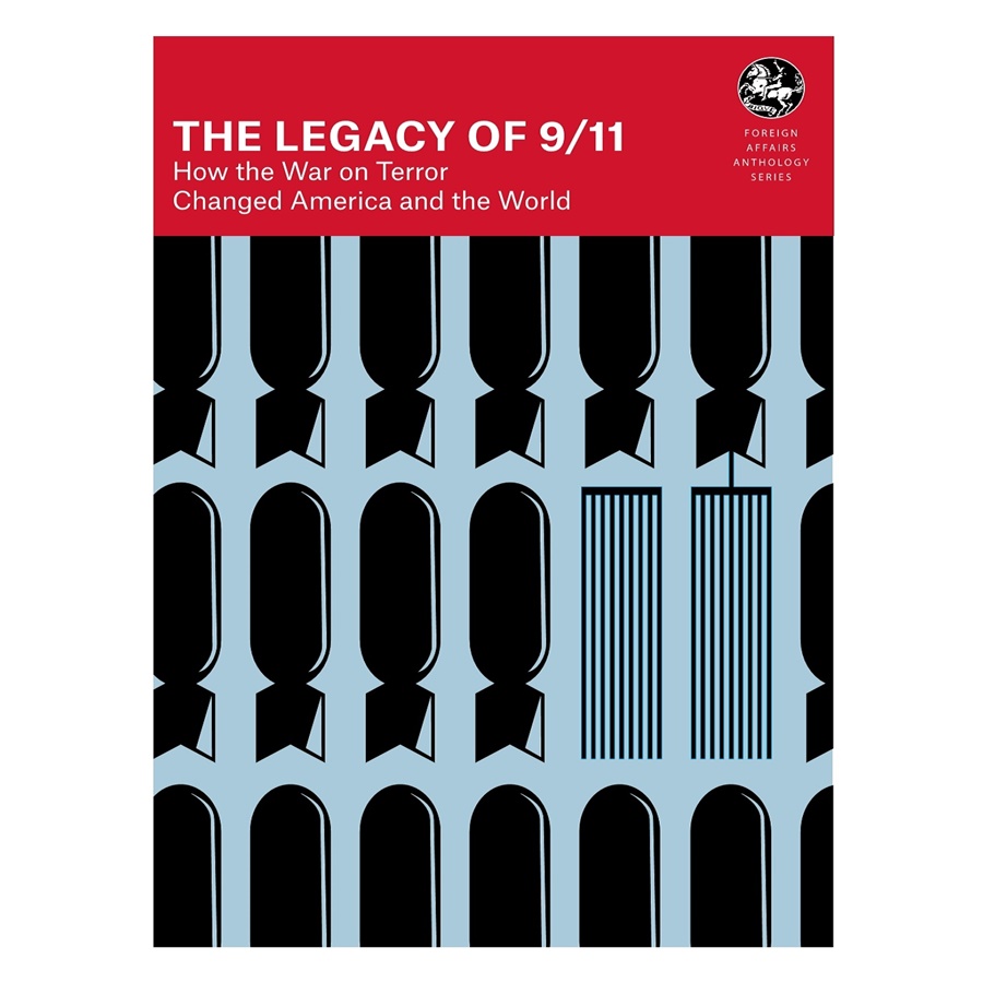 The Legacy of 9/11 - How the War on Terror Changed America and the World