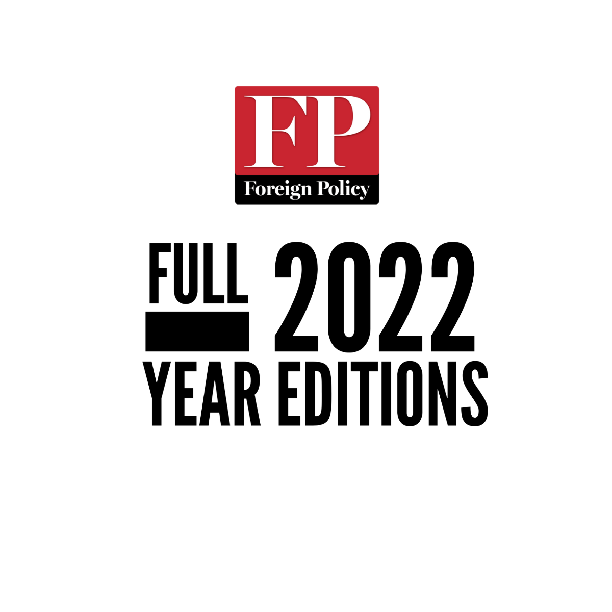 Foreign Policy Magazine 2022 Full Year
