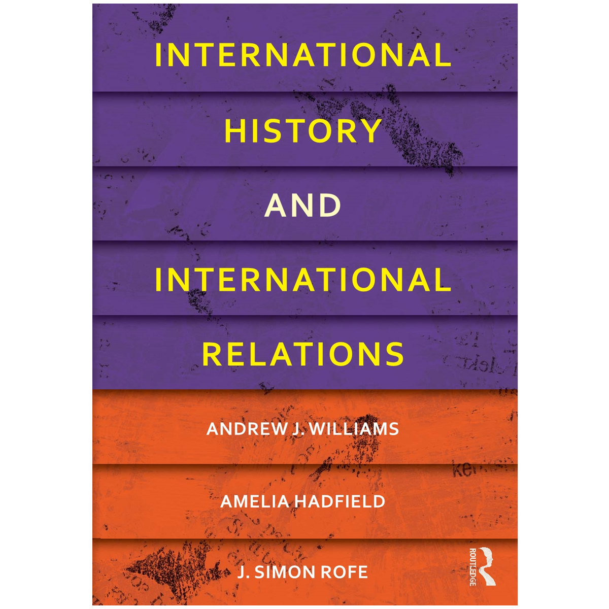 International History and International Relations By Andrew j. Williams