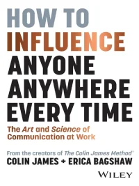 How To Influence Anyone Anywhere Every Time