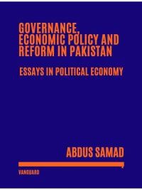 Governance, Economic Policy and Reform in Pakistan By Abdus Samad