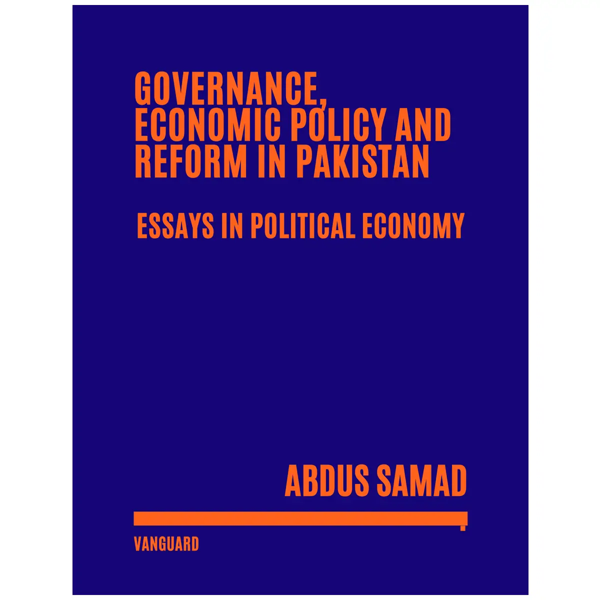 Governance, Economic Policy and Reform in Pakistan By Abdus Samad