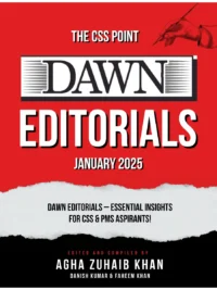 Monthly Dawn Editorials January 2025 Agha Zuhaib Khan